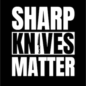 Sharp knives matter T-shirt design, svg, dxf, eps, png