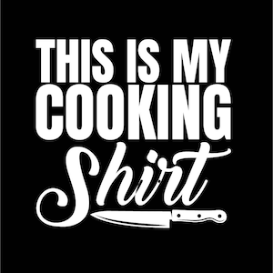 This is my cooking shirt T-shirt design, svg, dxf, eps, png