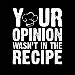 Your Opinion T-shirt design, svg, dxf, eps, png