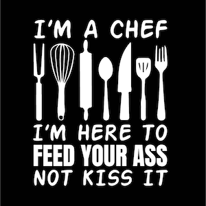 I&#39;m A chef T-shirt design, svg, dxf, eps, png