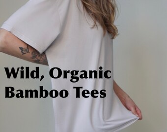 Bamboo T-shirt - Oversized - Wild, Organic Bamboo - OEKO-TEX STANDARD 100 certified - **Unisex Sizing**