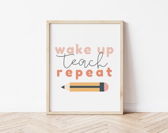 Signo de maestro, repetición de enseñanza de despertar, signo de aula de maestro, imprimible de maestro, regalos de maestro, regalos para maestros, decoración del aula