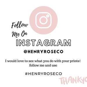 Puede incluir: Un gr&aacute;fico rosa y blanco con el texto "Follow Me On INSTAGRAM @HENRYROSECO" y el texto "I would love to see what you do with your prints! follow me and use #HENRYROSECO THANKYOU".