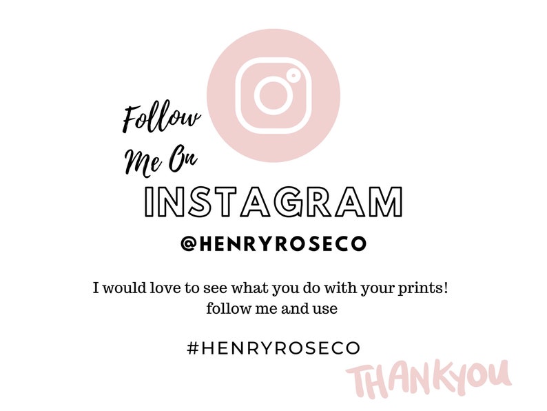 Puede incluir: Un gr&aacute;fico rosa y blanco con el texto "Follow Me On INSTAGRAM @HENRYROSECO" y el texto "I would love to see what you do with your prints! follow me and use #HENRYROSECO THANKYOU".