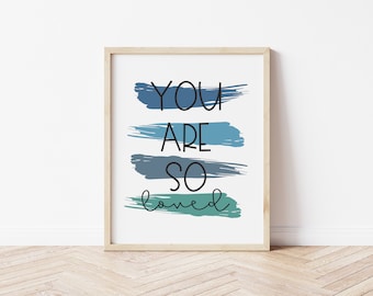 Du bist so geliebt Druck, druckbare Wandkunst, Kinderzimmer Kunst, Junge Kinderzimmer Dekor, Baby Zimmer Dekor, Kinderzimmer Zitat, DIGITAL DOWNLOAD