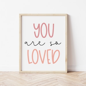 You Are So Loved Print, Printable, Nursery Printable, Nursery Decor, Nursery Wall Art, Baby Wall Art, Newborn Print, Instant Download