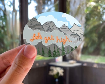 Let's Get High Mountain Sticker