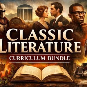 Può includere: Immagine illustrata che promuove un "Classic Literature Curriculum Bundle". L'immagine presenta un libro, personaggi storici e il testo "CLASSIC LITERATURE CURRICULUM BUNDLE". La tavolozza dei colori include toni caldi di marrone, oro e rosso.