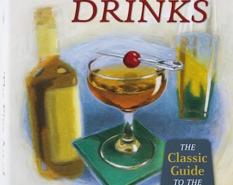 The Fine Art of Mixing Drinks von David A.Embury