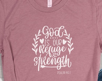 Gott ist unsere Zuflucht und Stärke, Psalm 46: 1, Bibel-Vers-Shirt, grafisches Schrift-T-Stück, inspirierende Schrift-Geschenk, christliches Tshirt