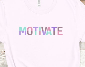 Motivate Inspirational Shirt, Positive Thinking Tee, Motivational T-Shirt, Inspirational Gift, Good Vibes Shirt, Women's Positivity