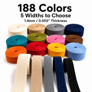 May include: Multiple rolls of woven webbing tape in various colors including cream, tan, gray, navy, teal, olive, pink, brown, orange, red, yellow, and light blue. Text reads 188 Colors, 5 Widths to Choose, 1.4mm / 0.055" Thickness.
