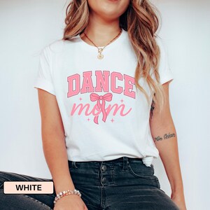 Dance Mom Shirt, Ballet Mom Gift, Dance Mama Shirt, Ballet Mom T-shirt, Gift for Dance Mom, Gift For Mom, Dance Teacher Gift,  Mom gift