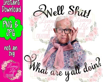 Leslie Jordan png - gut scheiße! was sind yall doin INSTANT DOWNLOAD PNG und Jpg - Wasserrutsche, Sublimation