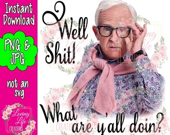 Leslie Jordan png - gut scheiße! was sind yall doin INSTANT DOWNLOAD PNG, jpg
