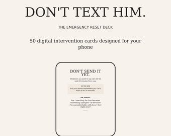 Don't Text Him | 50 Digital No Contact & Breakup Reset Cards
