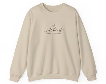 Soft Heart Strong Boundaries Sweatshirt | Self Love Crewneck | Healing Gift for Her