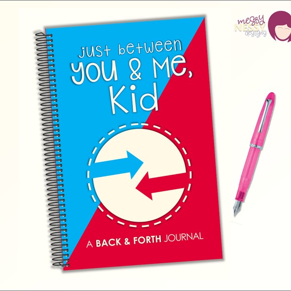 Just Between You & Me, Kid: A Back and Forth Journal Between Grown-Up and Kid - Spiral Bound