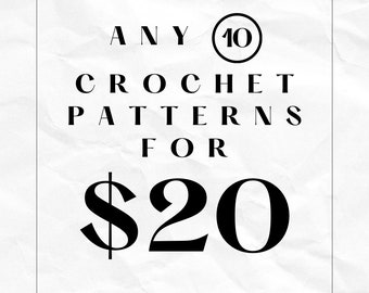 PDF patterns for beginners Crochet pattern Choose any 10 crochet patterns for 20 USD bundle Instant Download