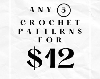 Crochet pattern Choose any 5 crochet patterns for 12 USD bundle Beginners patterns crochet PDF Pattern Instant Download