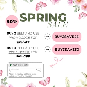 May include: A spring sale advertisement with floral and butterfly accents. The text reads "SPRING SALE" with a 50% off promotion. Offers include "BUY 2 BELT AND USE PROMOCODE FOR 45% OFF" and "BUY 3 BELT AND USE PROMOCODE FOR 50% OFF".