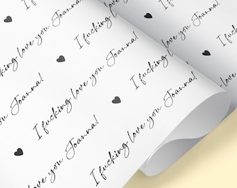 I Fucking Love You Personalised Gift Wrap / Personalised Anniversary Wrapping Paper / Romantic Gift Wrap / Valentine's Day Gift Wrap