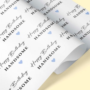 HANDSOME Wrapping Paper / Happy Birthday Handsome Wrapping Paper / Bday Wrapping Paper / Handsome Wrapping Paper / Handsome Gift Wrap