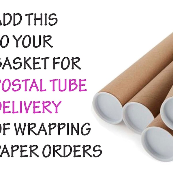 Postal Tube Upgrade for Gift Wrap Orders | Wrapping Paper Tube Upgrade | Postal Tube Delivery Listing |