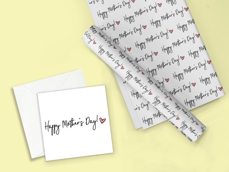 May include: White gift wrap with a repeating pattern of the text "Happy Mother's Day!" in black script with small pink hearts.