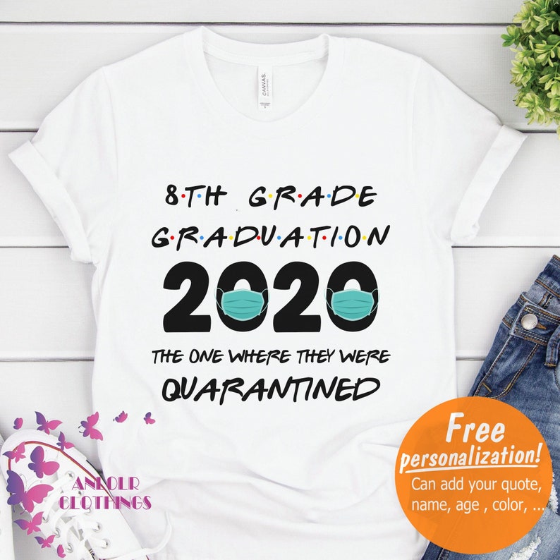Custom 8th Grade Graduation Quarantine Shirt Friends Tee image 0