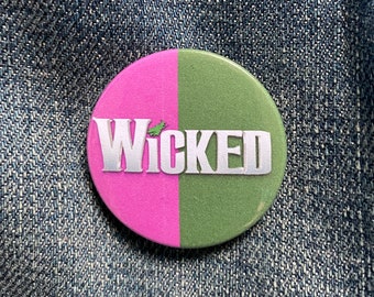 Wicked the Musical inspired badge - logo on pink/green