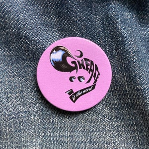 Grease the Musical inspired badge - Grease is the Word