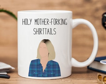 Eleanor Shellstrop Good Place Tasse | Mutter-Forking-Shirttails | Lustige Tasse | Guter Ort-Zitat-Becher