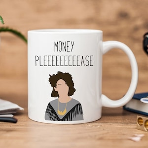 Mona Lisa Saperstein | Parks and Rec | Money Please Mug | Funny Mug | Mona Lisa Saperstein Quote Mug