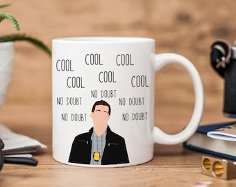 Jake Peralta | Brooklyn Nine Nine | Mug | Cool | No Doubt | Funny Mug | Brooklyn Nine Nine Quote Mug |
