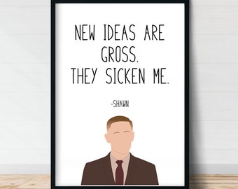 Shawn Quote Print, "New Ideas", The Good Place Poster