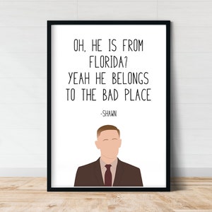 Shawn Florida Zitat Druck | Good Place Wandkunst | Geschenk | Guter Ort-Zitat