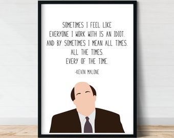 Kevin Malone | The Office Wall Art | Every of the Time | Funny Wall Art | The Office Quote Poster