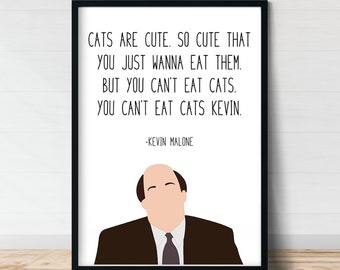 Kevin Malone "Cats" Quote Print | The Office Wall Art