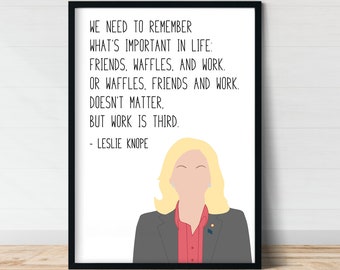 Leslie Knope Waffles Friends and Work | Parks and Recreation Quote Prints | Parks and Rec Quotes | Gift