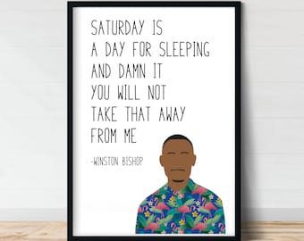 Winston Bishop Saturday New Girl Quote Print | New Girl Posters | Gift