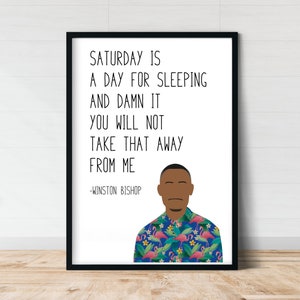 Winston Bishop Saturday New Girl Quote Print | New Girl Posters | Gift
