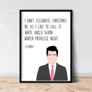 Schmidt Christmas New Girl Quote Print | New Girl Posters | Gift