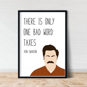 Ron Swanson Taxes | Parks and Recreation Quote Prints | Parks and Rec Quotes | Gift