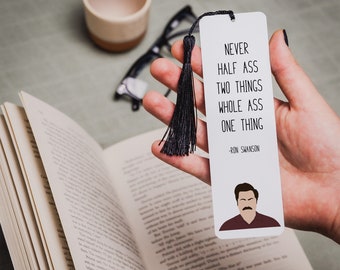 Ron Swanson Quote Bookmark | Parks and Recreation Quotes | Never Half Ass | Gift