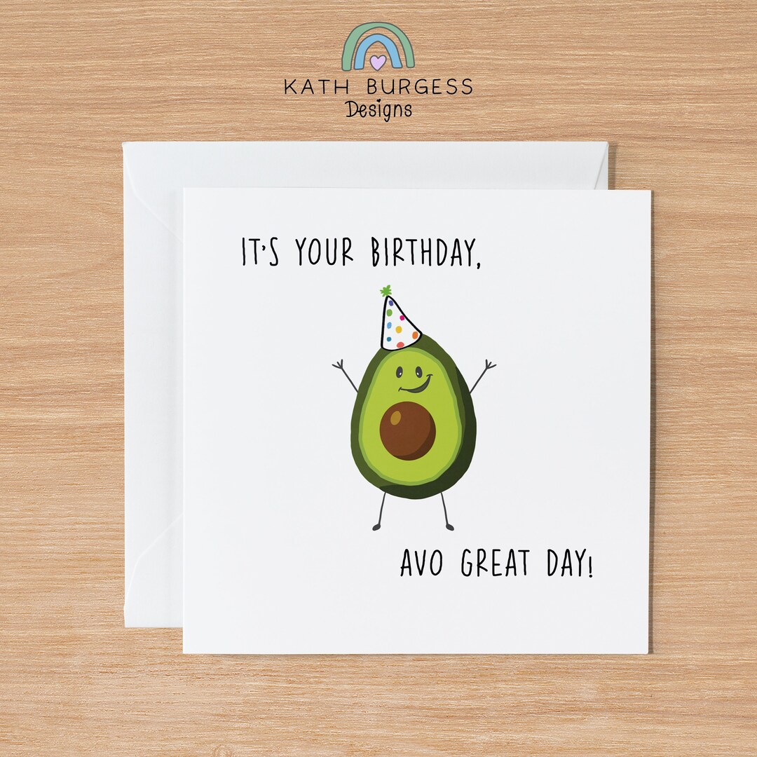 Avocado Birthday Card Greetings Cards Luxury Card Etsy