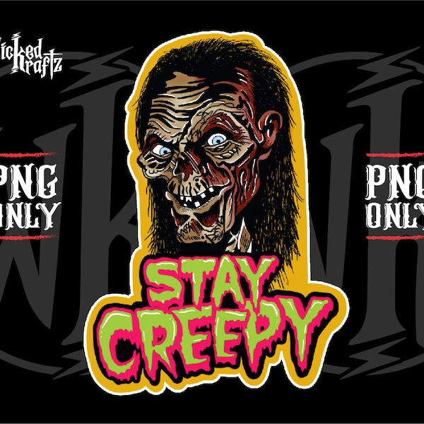 Stay Creepy  |  Digital PNG  |  Halloween png  |  Holiday png  |  Holiday Shirt  |  full color png