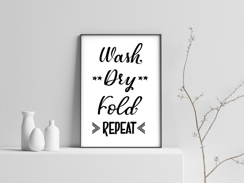Wash Dry Fold Repeat Sign, Laundry Room Wall Art Printable, Utility ...