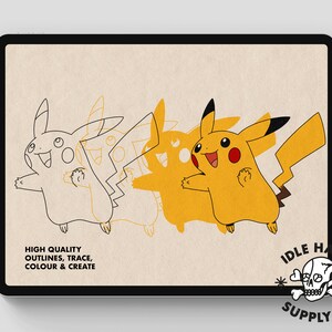 May include: A black and white line drawing of Pikachu, a yellow electric-type Pokemon, with a yellow, orange, and red color overlay. The image includes the text "HIGH QUALITY OUTLINES, TRACE, COLOUR & CREATE" and the logo "IDLE HANDS SUPPLY CO."