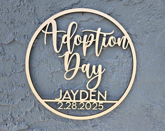 Custom Adoption Day with Name and Date Sign Adoption Party Decorations Adoption Celebration Child Adoption Pet Adoption Sign Adopt